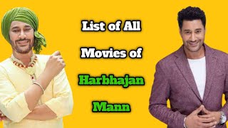 Harbhajan Mann All Movies List || Punjabi Actor || Mitti Wajaan Maardi, Haani..