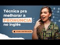 AULA 207 | Técnica pra melhorar a pronúncia no inglês: letras silenciosas