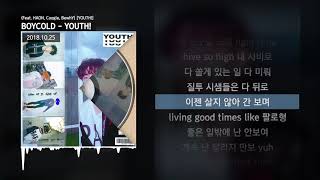 BOYCOLD - YOUTH! (Feat. HAON, Coogie, BewhY) [YOUTH!]ㅣLyrics/가사