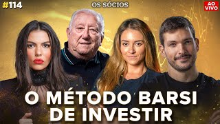 O MÉTODO BARSI DE INVESTIR (Luiz Barsi e Louise Barsi) | Os Sócios Podcast #114