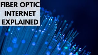 What is Fiber Optic internet?