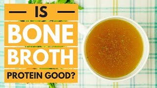 Is Bone Broth Protein as Good as They Say?