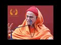 02 vivekachudamani viveka and vairagya imperative for fulfillment swami bhoomananda tirtha