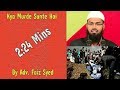 Kya Murde Sunte Hai By Adv. Faiz Syed