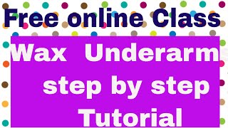 Wax // Underarms // step by step // tutorial //@DIMSPARIBER
