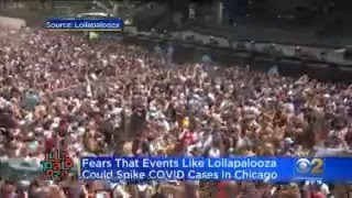 Some Fear Events Like Lollapalooza Could Spike COVID-19 Cases In Chciago