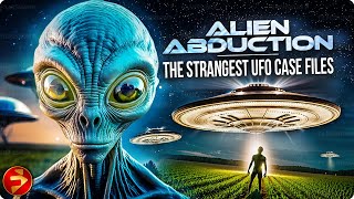 The Truth is Out There… and Closer Than You Think | ALIEN ABDUCTION: THE STRANGEST UFO CASE FILES