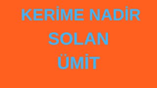 SOLAN ÜMİT/ KERİME NADİR (TEK PARÇA )