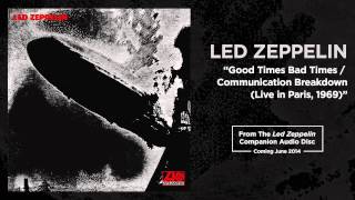 Led Zeppelin - Good Times Bad Times / Communication Breakdown (Live in Paris, 1969) (Official Audio)