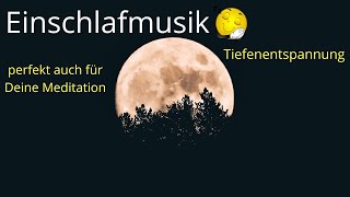 Einschlafmusik für einen erholsamen und heilsamen Schlaf