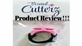 Flosstube #204 Thread Cutterz product review!!!