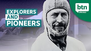 Explorers and Pioneers - BTN Special