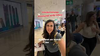 Kozmetik yurt dışı Tax free - havalimanında vergi iadesi #gezgin #taxfree #seyahat