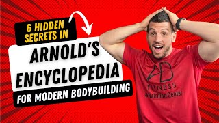 6 Hidden Secrets in Arnolds Encyclopedia for Modern Bodybuilding