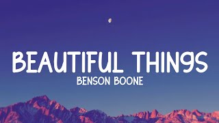 @BensonBoone | Beautiful Things (rylics)