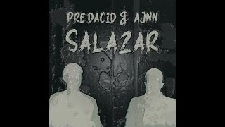 Predacid \u0026 AJNN - Salazar (Original Mix)