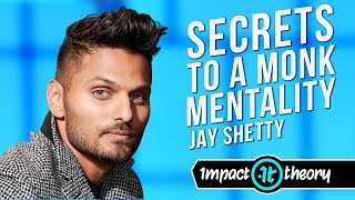 Jay Shetty Reveals How Mindset Matters | Impact Theory