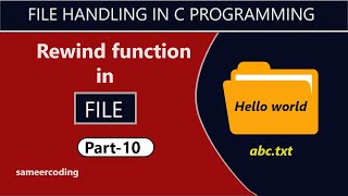 Rewind Function in File Handling in C Programming | sameercoding
