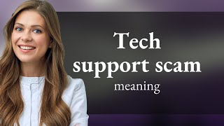 Understanding Tech Support Scams: A Guide