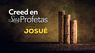 Creed en sus profetas - Josué 1