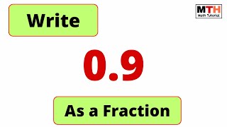 Learn to convert a decimal into a fraction | Write 0.9 as a fraction (simplified form)