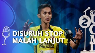 SUCI 2 - Aksi Unik Peserta Audisi: Disuruh Stop Malah Tetep Lanjut Stand Up