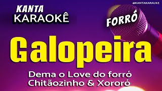 🎤karaokê GALOPEIRA forró  - Versão Dema o Love do forró     @demaolovedoforróoficial