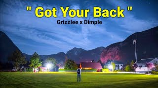 GOT UR BACK - Grizzlee x Dimple (Lirik) ❤️