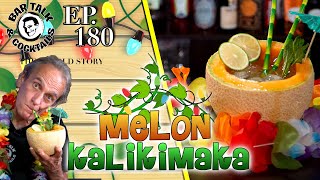 MELON KALIKIMAKA - MELON BOWL COCKTAIL with MELON SYRUP. Christmas in August? | Bar Talk \u0026 Cocktails