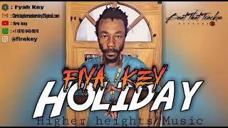 Fiya key - Holiday (official audio)