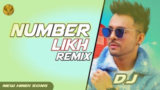 Number Likh Song - REMIX - Tony Kakkar | New Hindi Song 2021 | Dj Vivek Kandi