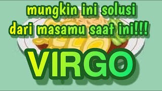 Virgo♍ inilah solusi dari masalah yang kamu hadapi