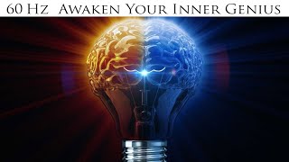 🎧 Awaken Your Inner Genius | 60 Hz Binaural Beat Frequency | Reprogram Your Brain For Success
