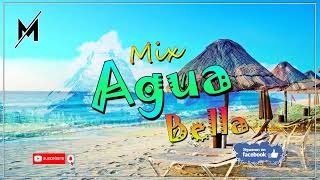 Mix Agua Bella (Exitos del recuerdo) - DJ MAO