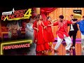 India's Best Dancer S4 | IBD के मंच पर हुआ Sonakshi - Zaheer का Sangeet | Performance