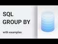 GROUP BY with examples SQL