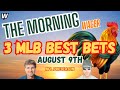 Friday's MLB Picks, Predictions & Best Bets | NFL Preseason Picks | The Morning Wager 8/9/24