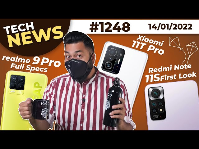 realme 9 Pro Full Specs, Redmi Note 11S First Look, Xiaomi 11T Pro, iQOO 9 & 9 Pro,FB Watch-#TTN1248