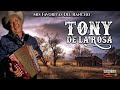 Tony De La Rosa - Mis Favoritas Del Rancho