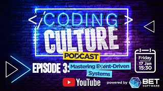 Mastering Event-Driven Systems | Ep 3 - The Coding Culture Podcast