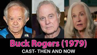 Buck Rogers in the 25th Century (1979–1981) Cast Then vs Now 2026