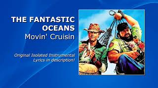 Movin' Cruisin - The Fantastic Oceans