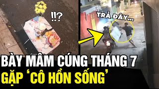 Bày mâm cúng ngày đầu THÁNG CÔ HỒN, gia chủ bất lực trước MÀN GIẬT ĐỒ có 1 0 2 | Tin Ngắn 3 Phút