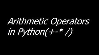 001 - Arithmetic Operators in Python - Learn Python Programming Urdu/Hindi