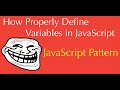 JavaScript how to properly declare a variable ( Local vs Global, block scope , constants )