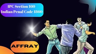 IPC Section 160 | Indian Penal Code 1860