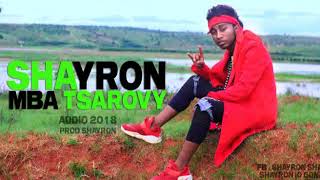 SHAYRON // MBA TSAROVY // Audio 2018 .