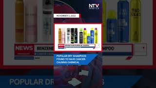 Popular Dry Shampoos Found to Have Cancer-Causing Chemical.