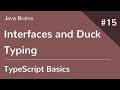 TypeScript Basics 15 - Interfaces and Duck Typing