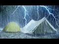 ⚡Terrible Thunderstorm Sounds for Sleeping | Powerful Rain on Tent & Intense Thunder on Stormy Night